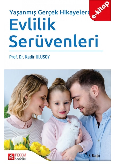 Yaşanmış Gerçek Hikayelerden Evlilik Serüvenleri E-kitap