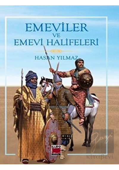 Emeviler ve Emevi Halifeleri -  Elips Kitap