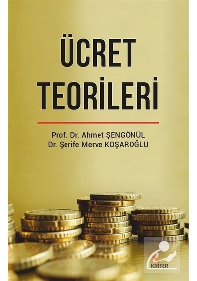 Ücret Teorileri - Ahmet Şengönül - Kriter