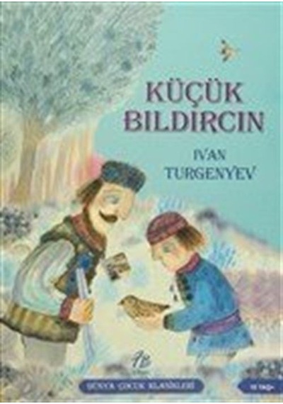 Küçük Bıldırcın / Ivan Sergeyeviç Turgenyev