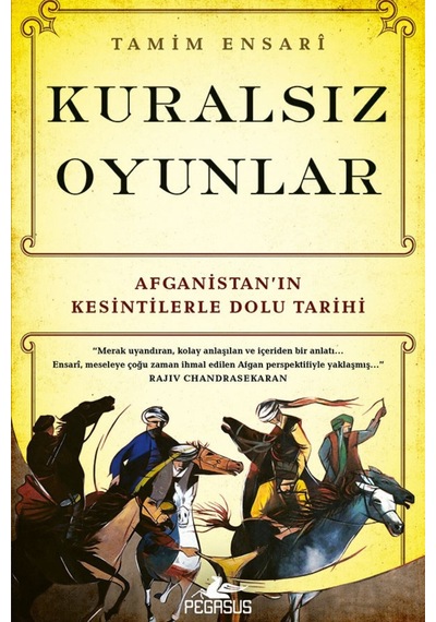 Kuralsız Oyunlar: Afganistan’In Kesintilerle Dolu Tarihi