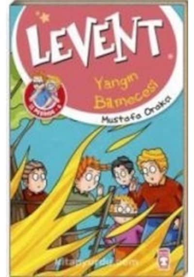 Levent Yangın Bilmecesi - Levent Iz Peşinde 4-Mustafa Orakçı - Timaş Çocuk