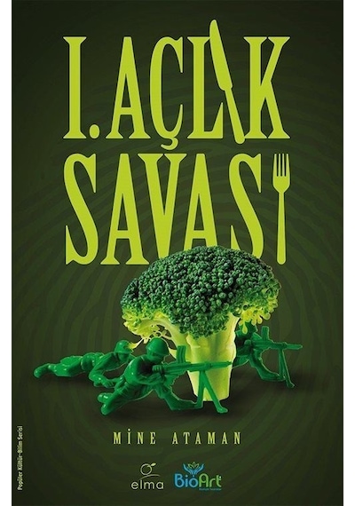 1. Açlık Savaşı / Mine Ataman