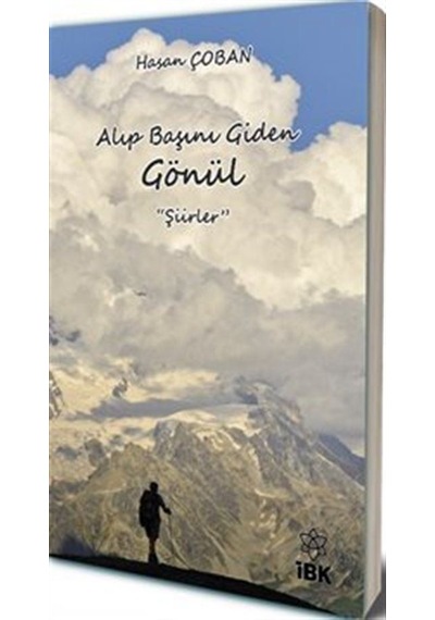 Alıp Başını Giden Gönül-Şiirler - Hasan Çoban - İBK