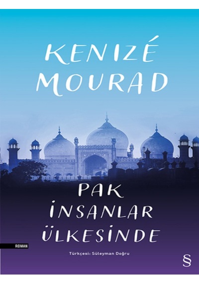 Pak İnsanlar Ülkesinde - Kenize Mourad - Everest Yayınları