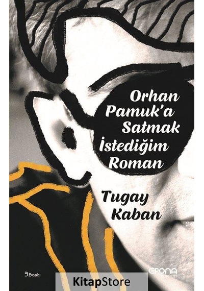 Orhan Pamuk'A Satmak Istediğim Roman / Tugay Kaban