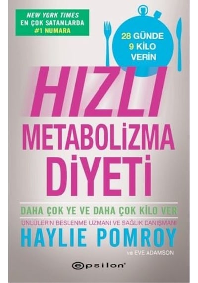 Hızlı Metabolizma Diyeti - Haylie Pomroy - Epsilon Yayınevi