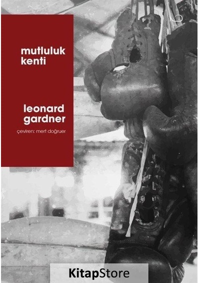 Mutluluk Kenti / Leonard Gardner