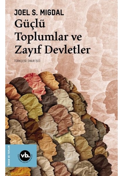 Güçlü Toplumlar Ve Zayıf Devletler