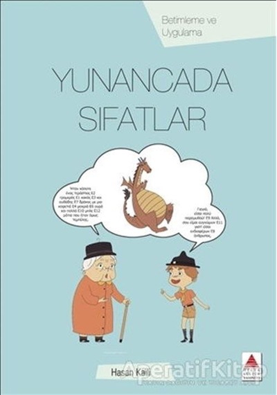 Yunancada Sıfatlar - Betimleme ve Uygulama - Hasan Kaili - Delta Kültür Yayınevi