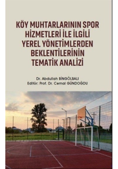 Köy Muhtarlarının Spor Hizmetleri ile İlgili Yerel Yönetimlerd...