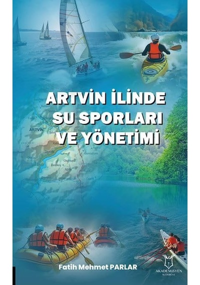 Artvin İlinde Su Sporları Ve Yönetimi Sku: Smgstk79adfcf451