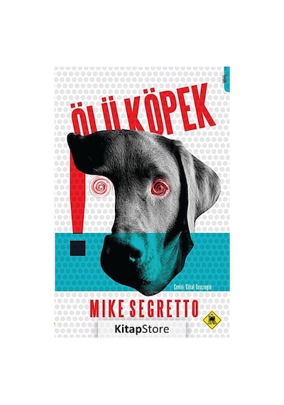 Ölü Köpek - Mike Segretto - Tembel Hayvan Yayınları