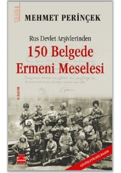 Rus Devlet Arşivlerinden 150 Belgede Ermeni Meselesi - Mehmet Perinçek - Kırmızı Kedi