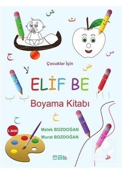 Çocuklar için Elif Be Boyama Kitabı / Melek Bozdoğan