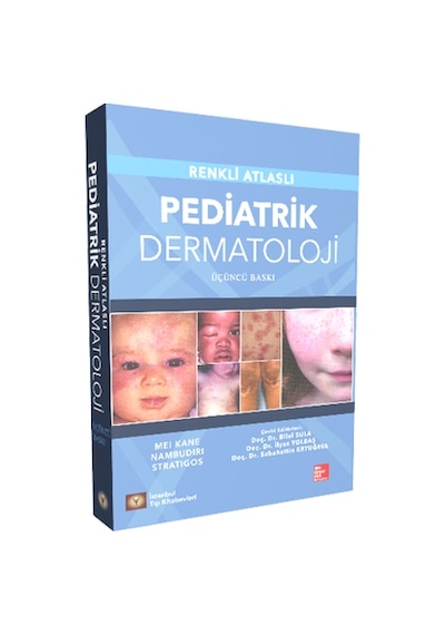 Renkli Atlaslı Pediatrik Dermatoloji
