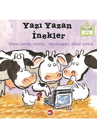 Yazı Yazan İnekler-Organik Kitap - Doreen Cronin - Beyaz Balina Yayınları