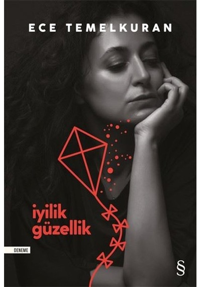 İyilik Güzellik - Ece Temelkuran - Everest Yayınları