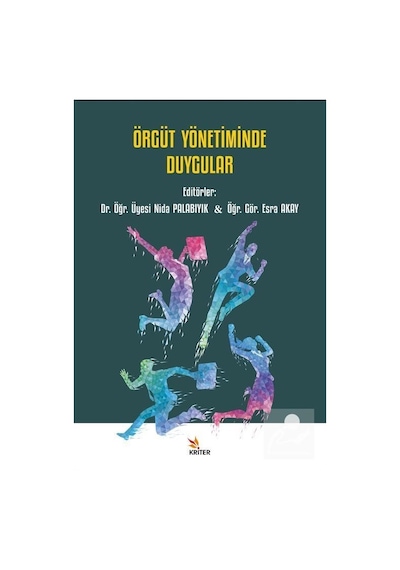 Örgüt Yönetiminde Duygular- Kriter