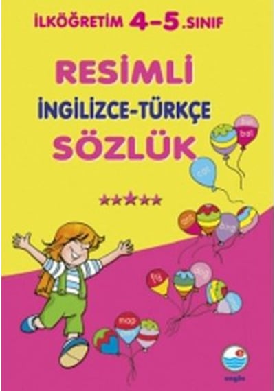 İlköğretim 4-5.Sınıf Resimli İngilizce-Türkçe Sözlük- Engin