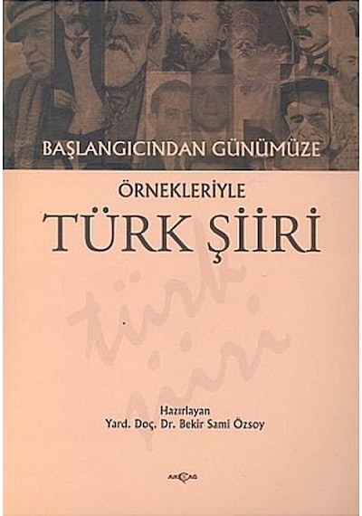 Başlangıcından Günümüze Örnekleriyle Türk  Şiiri
