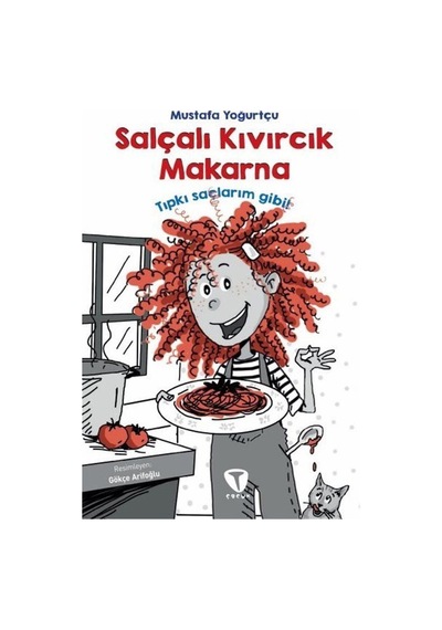 Salçalı Kıvırcık Makarna - Mustafa Yoğurtçu - Turkuvaz Çocuk