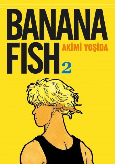 Banana Fish Cilt 2 Akimi Yoşida