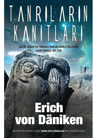 Tanrıların Kanıtları - Erich Von Daniken - Artemis Yayınları