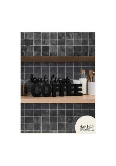 But First Coffee Dekoratif Yazı-kahve Köşesi Dekoru-dekoratif Figür-konsol Biblo-masaüstü Aksesuar