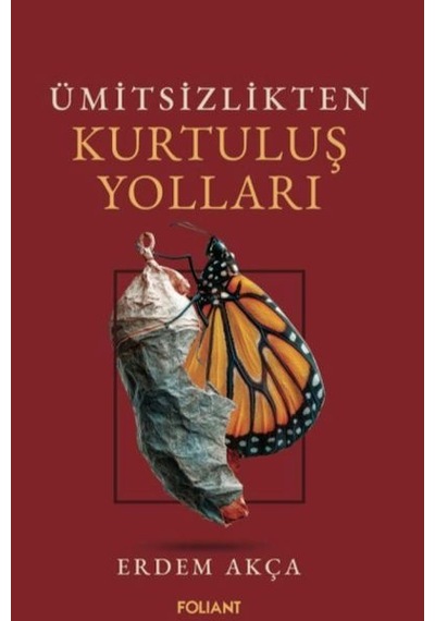 Ümitsizlikten Kurtuluş Yolları