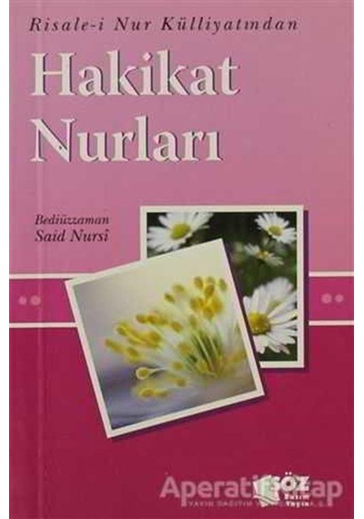 Hakikat Nurları - Bediüzzaman Said Nursi - Söz Basım Yayın