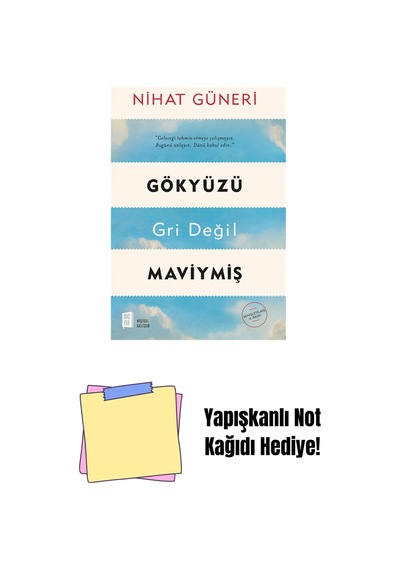 Gökyüzü Gri Değil Maviymiş + Yapışkanlı Not Kağıdı