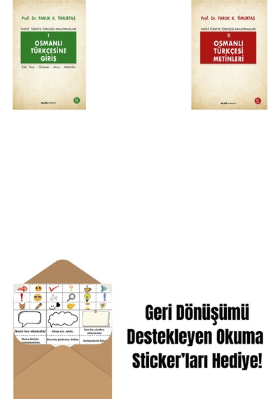 Osmanlı Türkçesine Giriş 1 + Osmanlı Türkçesi Metinleri 2 + Okuma Sticker'ları