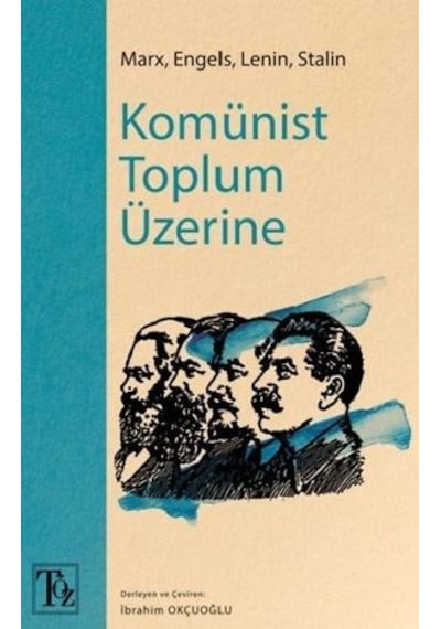 Komünist Toplum Üzerine- Töz Yayınları