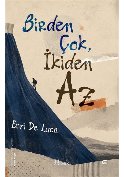 Birden Çok, İkiden Az / Erri De Luca