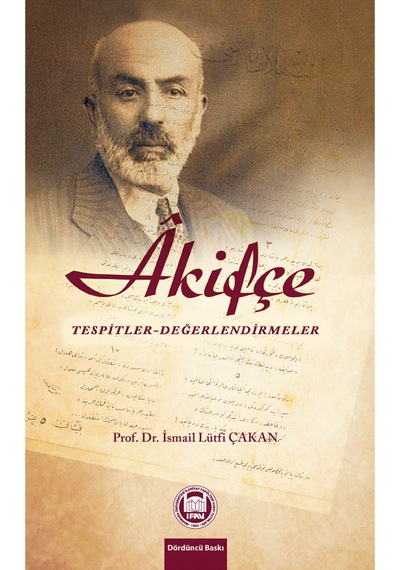 Akifçe - İsmail Lütfi Çakan - M. Ü. İlahiyat Fakültesi Vakfı Yayı