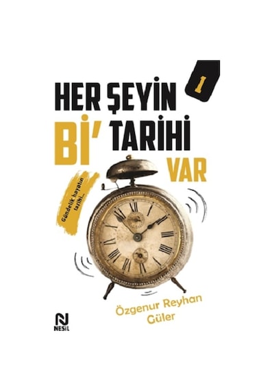 Her Şeyin Bi' Tarihi Var - 1