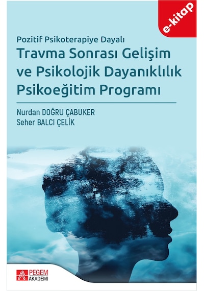 Travma Sonrası Gelişim Ve Psikolojik Dayanıklılık Psikoeğitim Pro