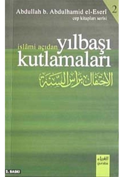 İslami Açıdan Yılbaşı Kutlamaları / Abdullah Bin Abdulhamid El...