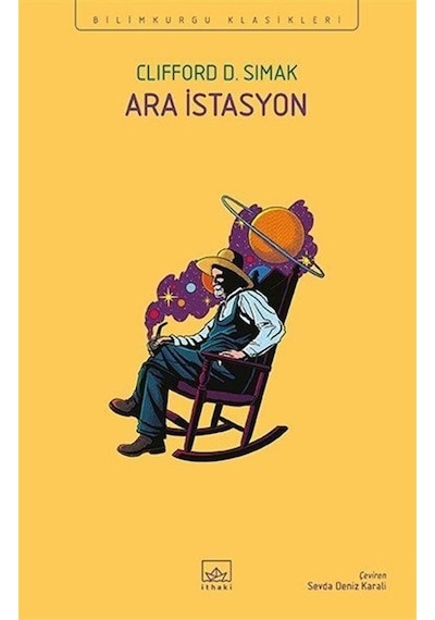 Ara İstasyon - Bilimkurgu Klasikleri - Clifford D. Simak - İthaki Yayınları