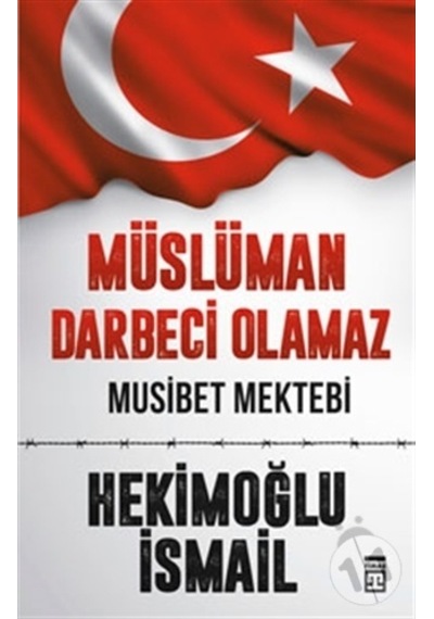Müslüman Darbeci  Olamaz -