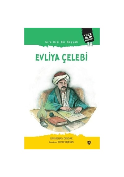 Sıra Dışı Bir Seyyah: Evliya Çelebi