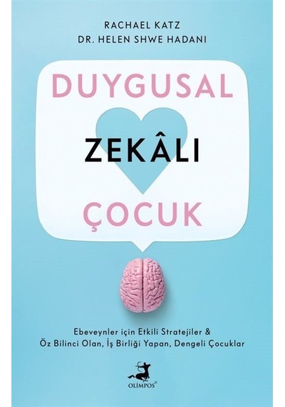 Duygusal Zekalı Çocuk - Rachael Katz - Olimpos Yayınları