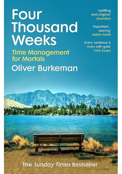 Four Thousand Weeks - Oliver Burkeman - Vintage Publishing