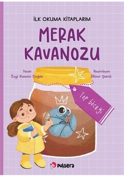 Merak Kavanozu İlk Okuma Kitaplarım / Top Böceği / Ezgi Konucu...