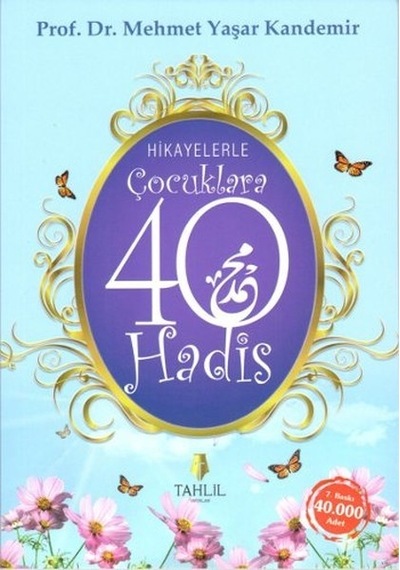 Hikayelerle Çocuklara 40  Hadis -