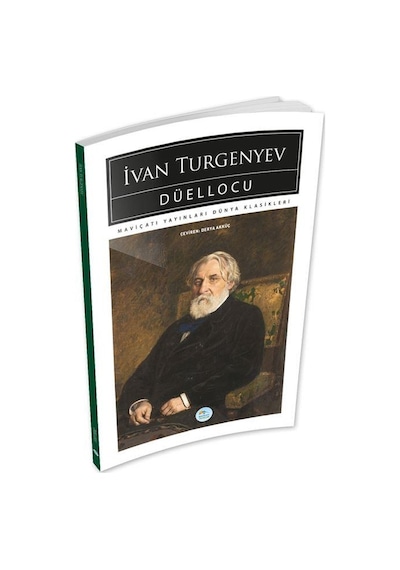 Düellocu - İvan Turgenyev - Maviçatı (dünya Klasikleri)