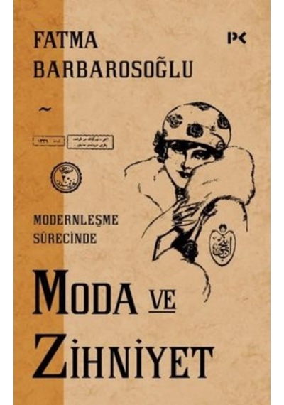 Moda Ve Zihniyet Modernleşme Sürecinde