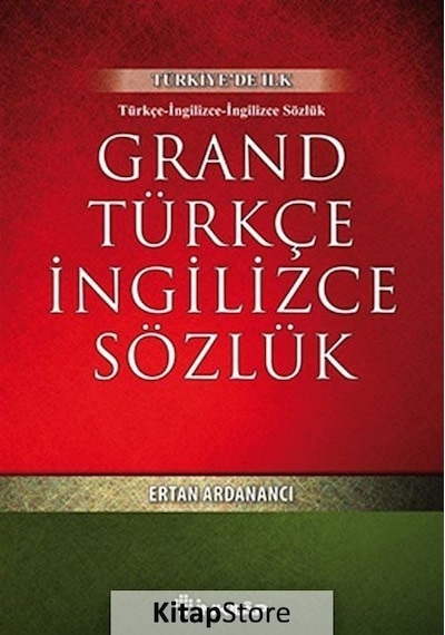 Grand Türkçe Ingilizce Sözlük / Ertan Ardanancı