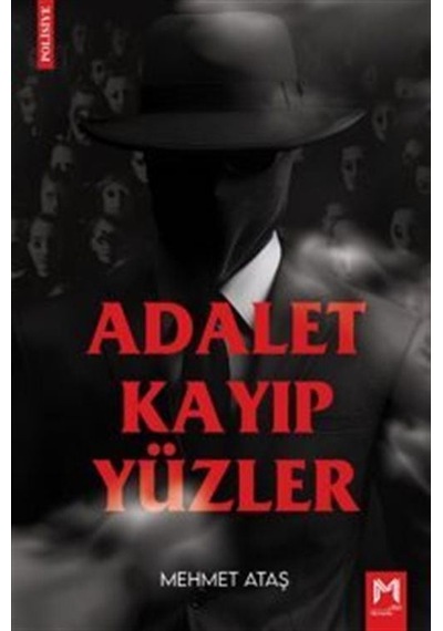 Adalet Kayıp Yüzler / Mehmet Ataş